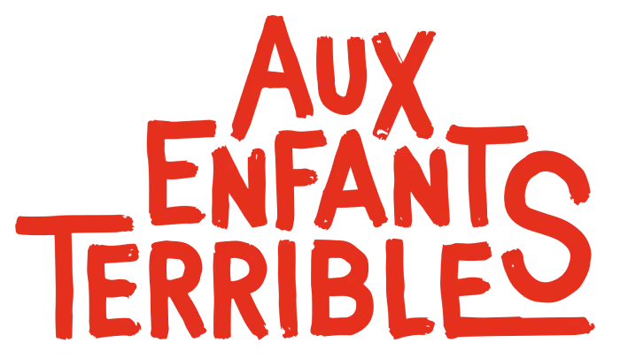 Aux Enfants Terribles